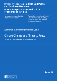 Climate change as a threat to peace : impacts on cultural heritage and cultural diversity